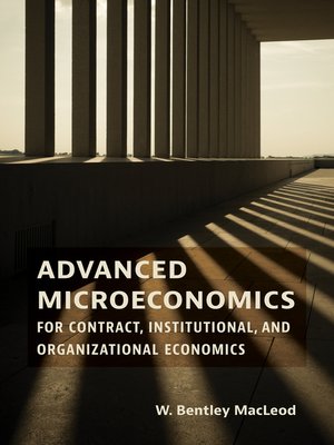 cover image of Advanced Microeconomics for Contract, Institutional, and Organizational Economics